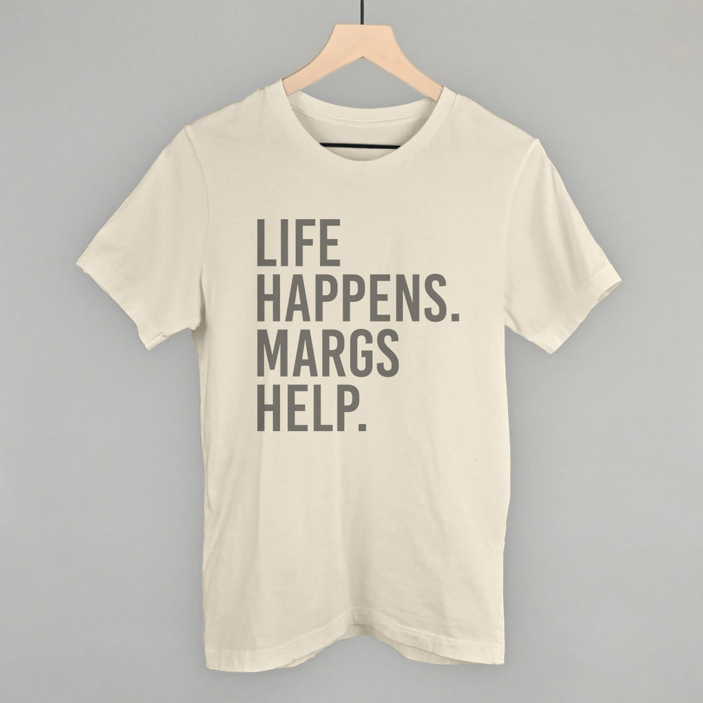 Life Happens Margs Help